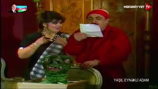 Bashqasina Ere Getmek Isteyirseni?Yashil Eynekli Adam Filminden