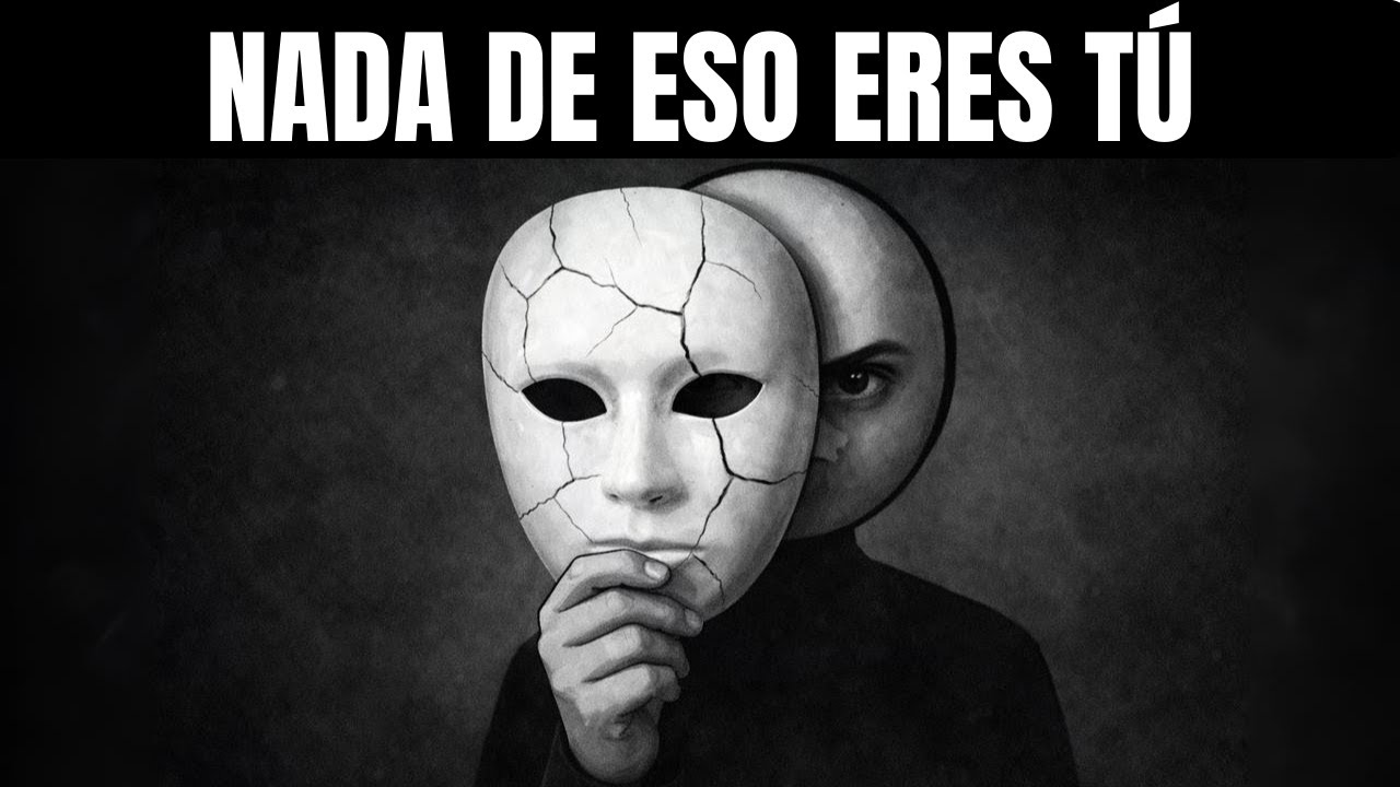 Tú no Eres Quien Piensas — Y eso lo Cambia Todo - YouTube