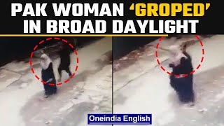 Pakistan Burqa-Clad Woman Groped In Broad Daylight In Islamabad Watch Oneindia News News