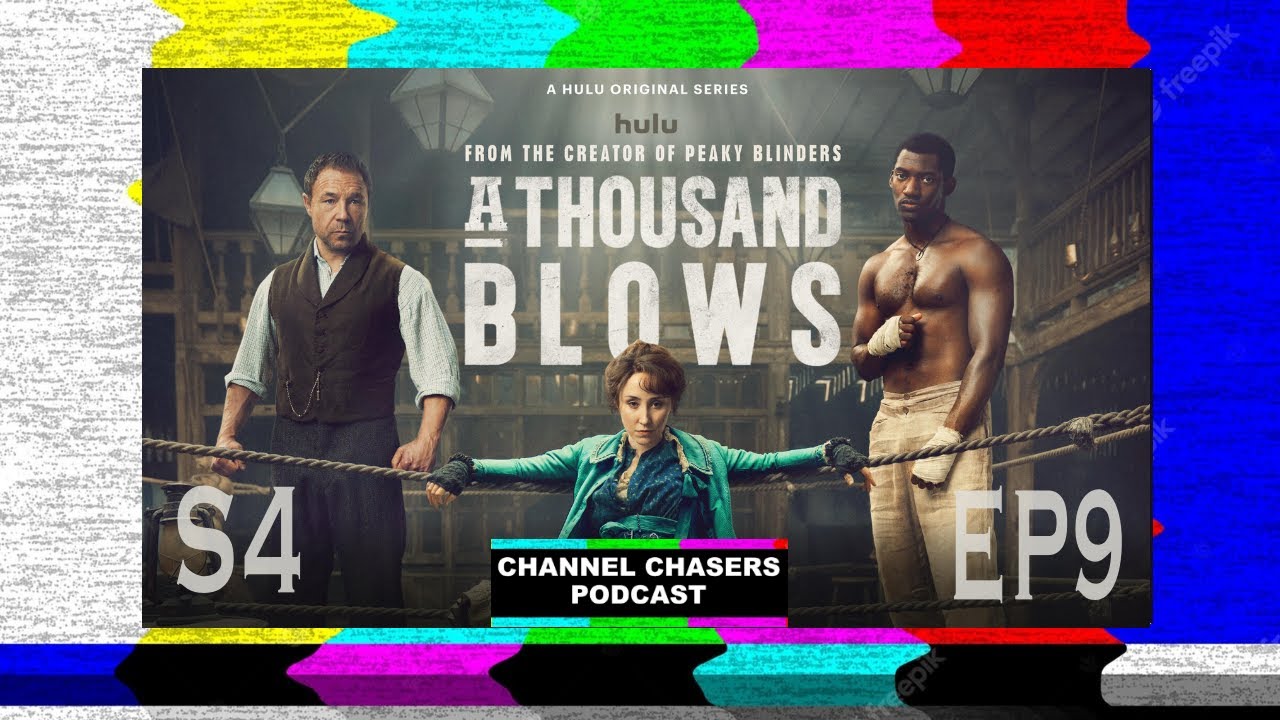 Channel Chasers S4 EP 9 A Thousand Blows Season One Review