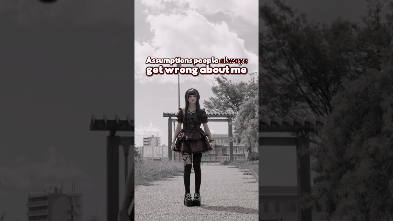 Assumptions people ALWAYS get wrong about me