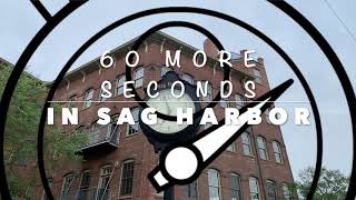 #3 60 More Seconds in Sag Harbor August 13th, 2020