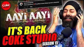 Coke Studio Pakistan | Season 15 | Aayi Aayi | Indian Reaction | PunjabiReel TV