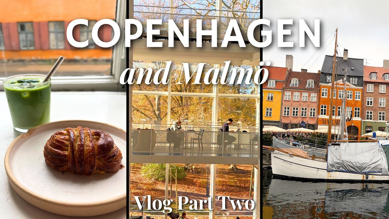 Copenhagen and Malmö Vlog 🍂☕️ Cafés, Museums, Castles