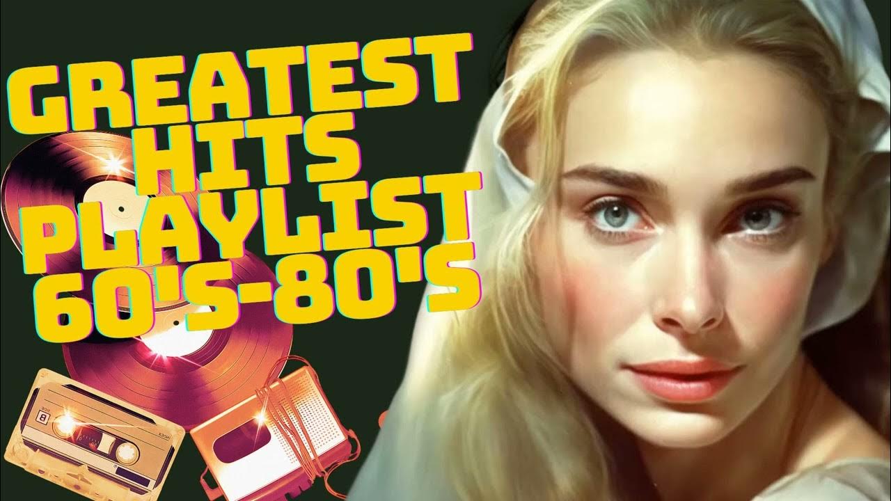 Best Of 60s 70s 80s Music Oldies Classic 60s 70s 80s Greatest Hits best-of-60s-70s-80s-music-oldies-classic-60s-70s-80s-greatest-hits
