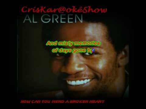 Video thumbnail for Al Green- How Can You Mend a Broken Heart- KaraokeByCris.avi