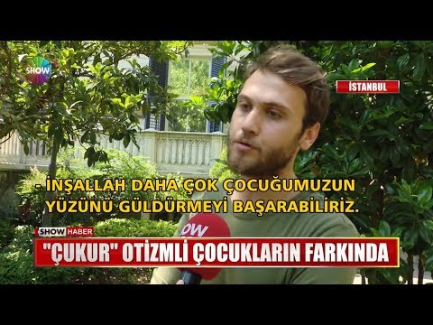 "Çukur" otizmli çocukların farkında