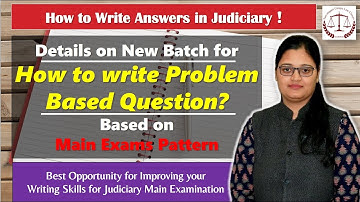 How to write Problem Based Questions in any state Judiciary Exams | New batch information | SULC