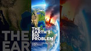 The Earths Big Problem Energy Crisis Explained fusionpower cleanenergy futureofenergy