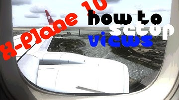 How to setup views in X-Plane 11