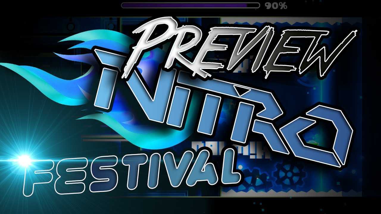 Cinematic Preview! Nitro Festival Coming Soon! GD 2.1 YouTube