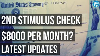 Second Stimulus Check Update: $8,000 /Month With New Bill?