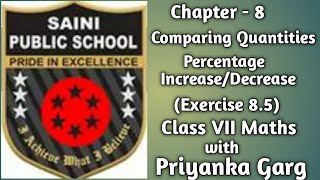 Chapter 8 Comparing Quantities (Percentage Increase and Decrease)