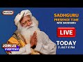 🔴 LIVE | Sadhguru’s Rare Presence Time at Isha Yoga Center | 6 pm IST | 3 July 2025 | #Day790