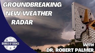 Groundbreaking New Weather Radar
