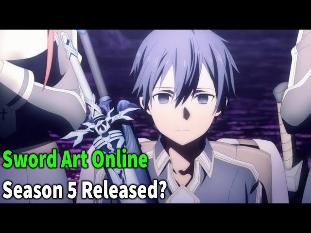 Sword Art Online: Season 5 - Everything You Should Know