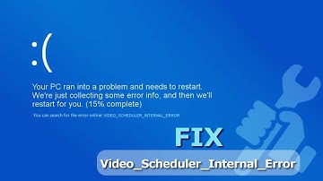 How To Fix Video Scheduler Internal Error BSOD In Windows