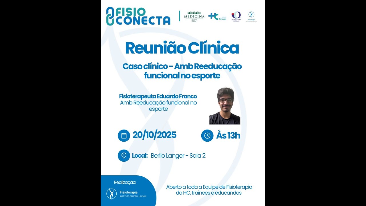 Reunião Clínica Fisioterapia ICHC - Caso Clínico do Ambulatório de Reeducação Funcional no Esporte