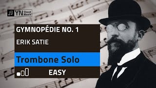 Erik Satie - Gymnopédie No. 1 - Trombone