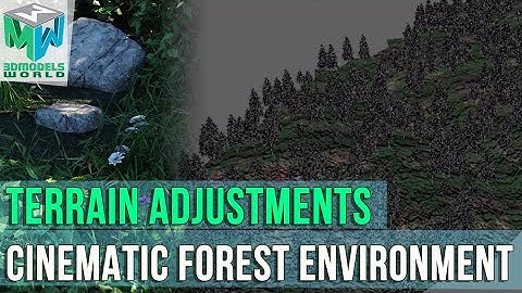 Part 6: Terrain Adjustments - Maya Arnold Cinematic Forest Environment Tutorial