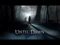 Until Dawn - Music Video (Emily Browning - Sweet Dreams) Part 1