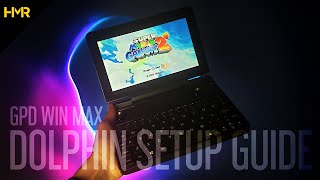 Ultimate Dolphin Setup Guide for GPD Win 3 / Max
