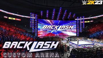 WWE 2K23: WWE Backlash 2023 Custom Arena
