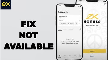 How To Fix And Solve Not Available On Exness Trade App | Easy Fix