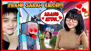PRANK @SarahViloid SAMPE JATUH CINTA !! MOMON CEMBURU !! Feat @sapipurba Minecraft