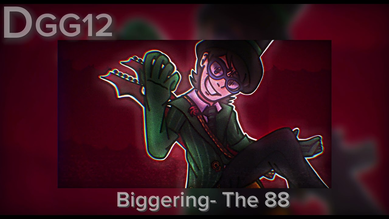 Biggering (Sped Up)
