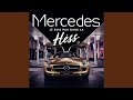 Mercedes je suis pas dans la hess