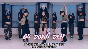 Spice, Sean Paul, Shaggy - Go Down Deh : KUKI Choreography [부산댄스학원/서면댄스학원]
