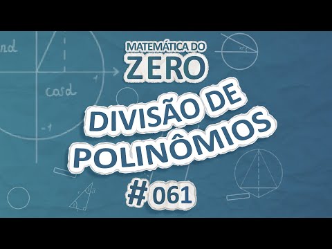 Matemática do Zero | Divisão de Polinômios - Brasil Escola