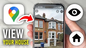 How To See Your House In Google Maps - Full Guide