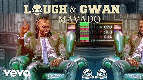 MAVADO - LAUGH AND GWAN (Official Audio)