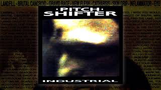 PITCHSHIFTER - Gravid Rage