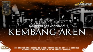 campursari jaranan • KEMBANG AREN • YANG KALIAN CARI ‼️ ASRIGATI MAHESO DJOYO FT JK MUSIC