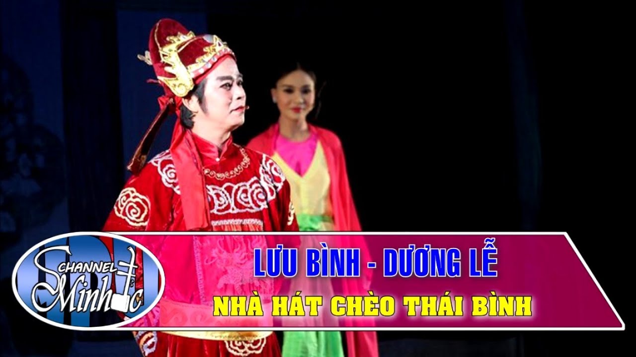 Lưu Bình Dương Lễ Nhà Hát Chèo Thái Bình Kho chia sẻ những thông