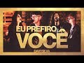 Eu prefiro voc  davi silva