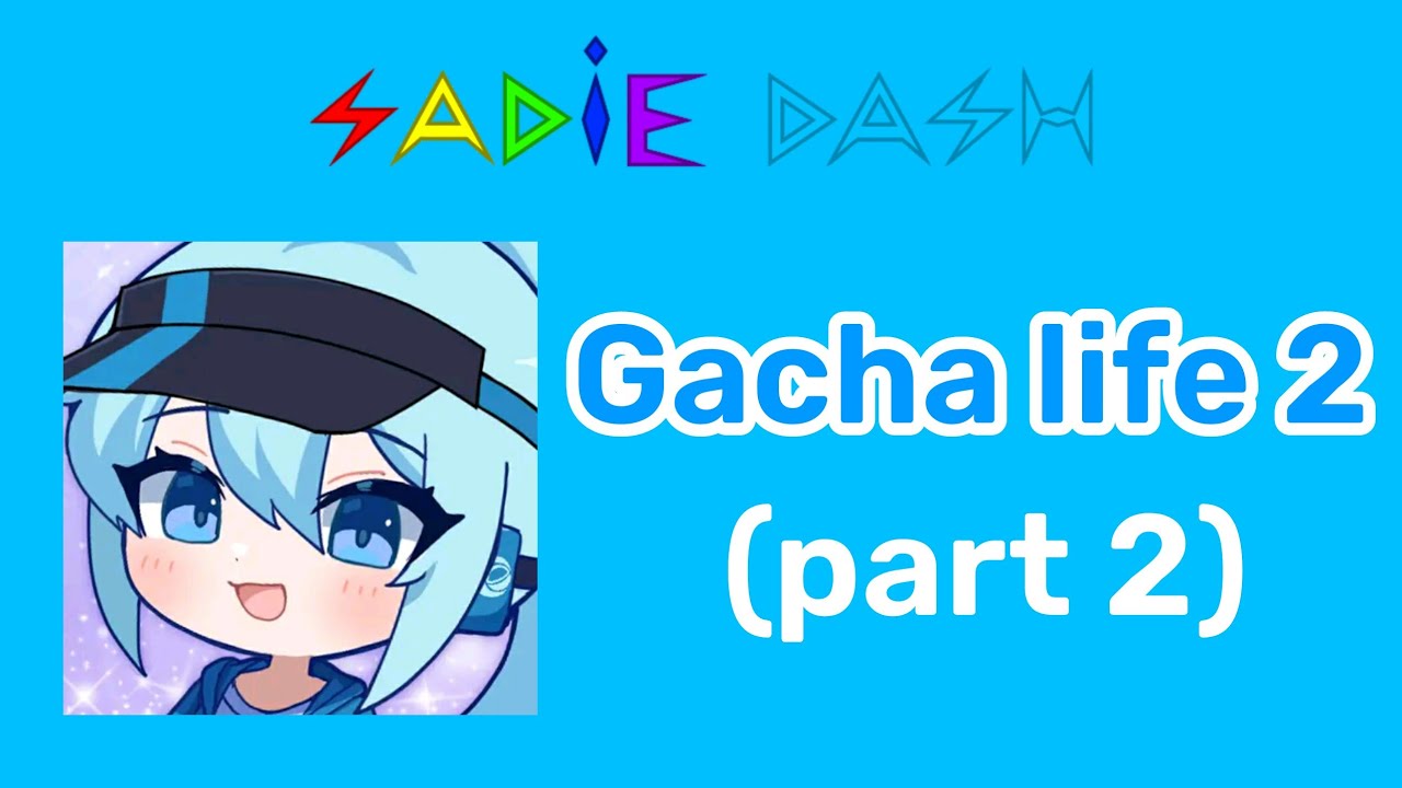 Gacha Life 2 stuff  Gacha-Life 2 Amino