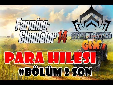 farming simulator 14 : Para Hilesi Bölüm 2 [ %100 çalışıyor ] HD