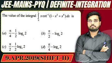 JEE Mains 2019 PYQ [9,Apr,2019(Shift-II)] || then find the velue || Definite Integration PYQ