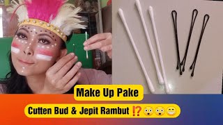 🔴Make Up Papua Modern Ga Pake Kuas,Cuma Pake Cotton Bud & Jepit Rambut ‼️😆