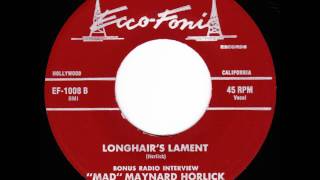 Mad Maynard Horlick - Longhairs Lament