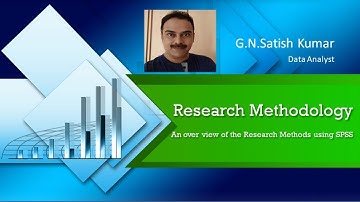 Research Methodology Part 1: An overview of various Research Methods using SPSS