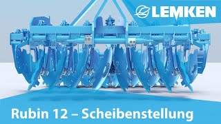 LEMKEN Rubin 12 Scheibenstellung