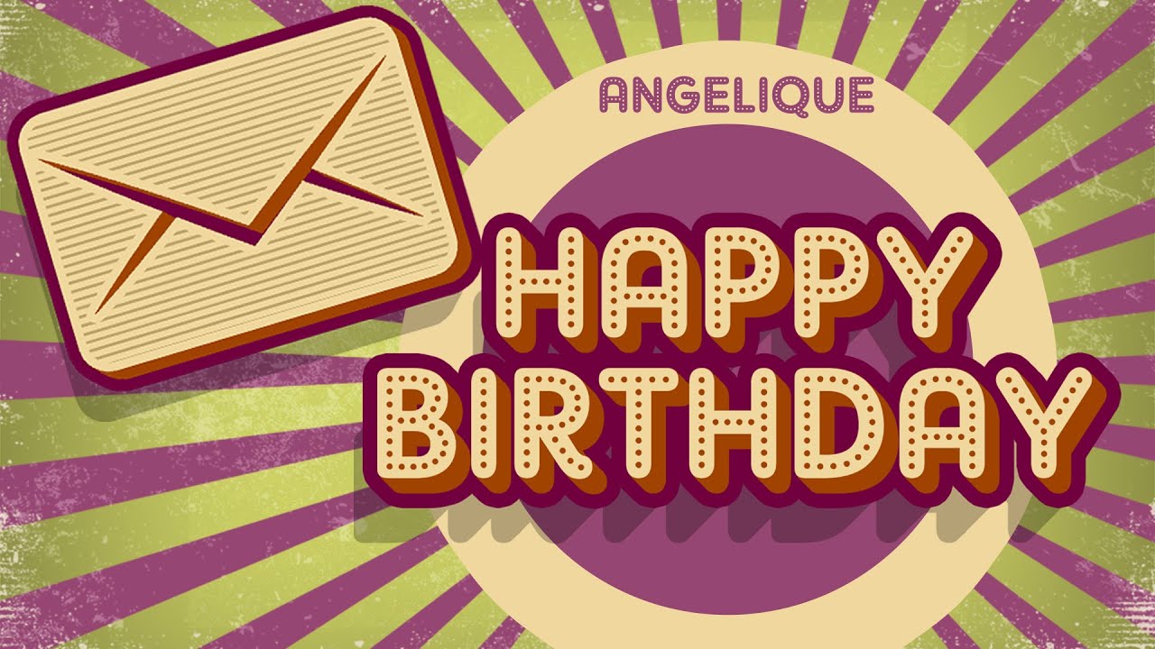 Angelique - Happy Birthday