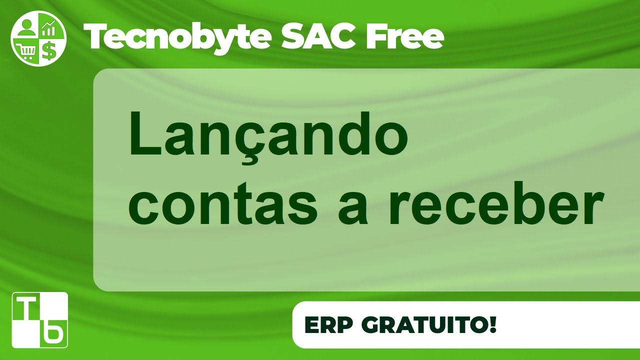 Controle de contas a receber no ERP gratuito Tecnobyte SAC Free