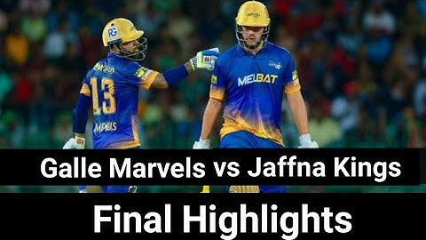 Galle Marvels vs Jaffna Kings | Full Match Highlights | Final | Lanka Premier League