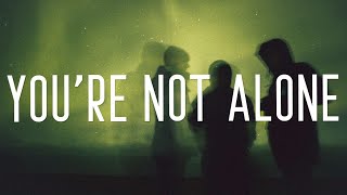 Bodybangers - You're Not Alone (Lyrics)